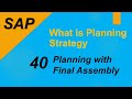 Sap planning with final assembly  planning strategy 40  make to stock demand management