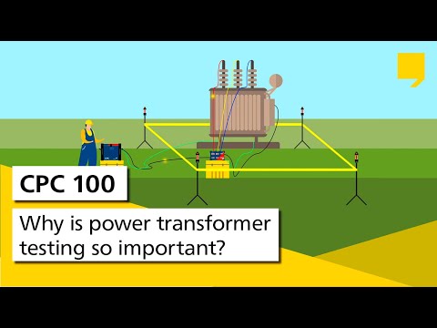 CPC 100 - Why is power transformer testing so important?