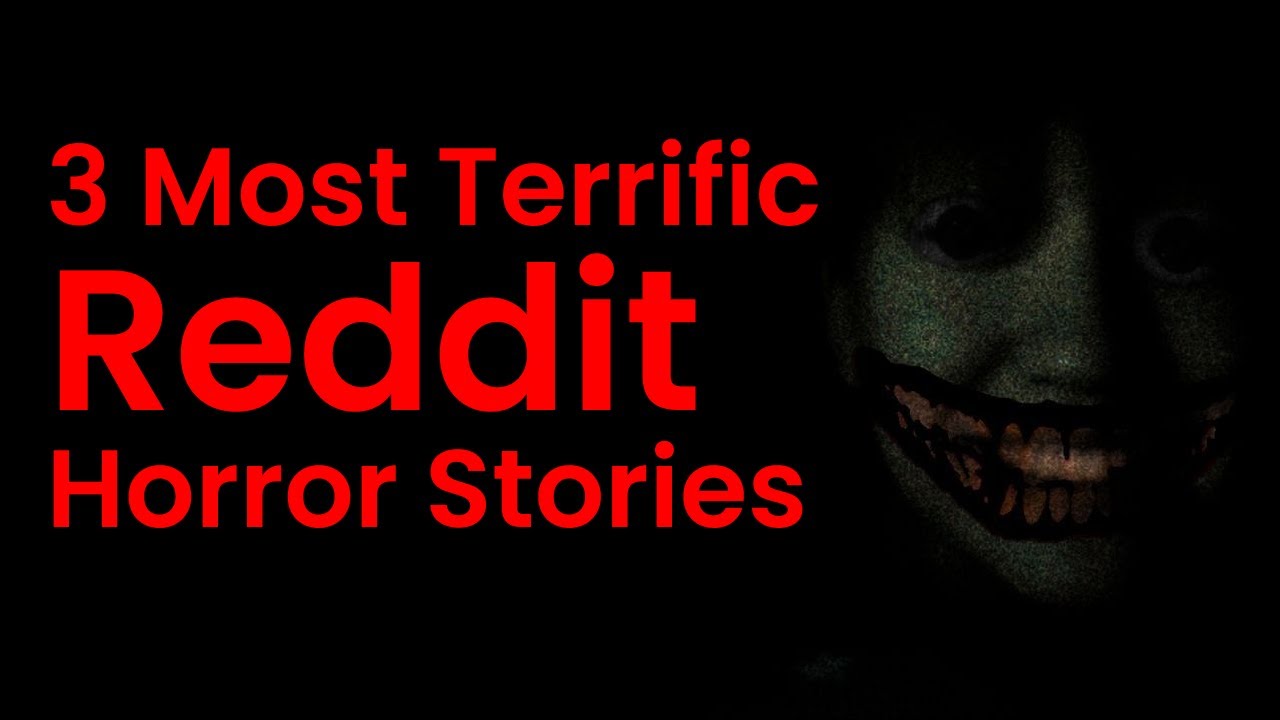 Horror Images Rdddit 3 Most Terrific Reddit Horror Stories - YouTube