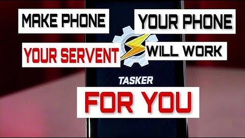 Make Phone Your SERVENT | Your Phone Will Do Everything for You | Tasker App