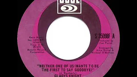 1973 HITS ARCHIVE: Neither One Of Us (Wants To Be, etc.) - Gladys Knight/Pips (#1 record--stereo 45)