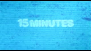 Bande annonce 15 Minutes 