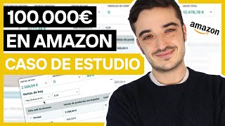 100.000€ al mes en AMAZON. Caso de Estudio Paso a Paso desde CERO