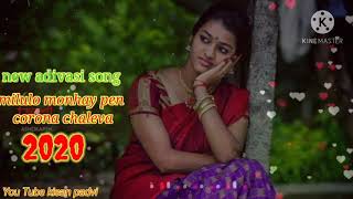 New adivasi timli song // Milulo Monhay pen Corona 2020 by kisan Pidvi
