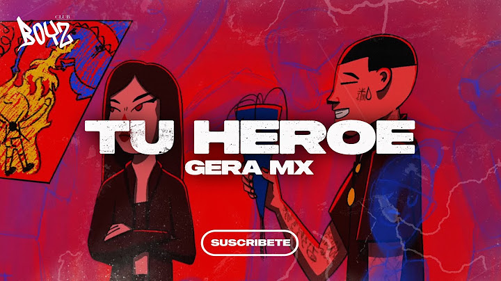 Gera MX - TU HÉROE
