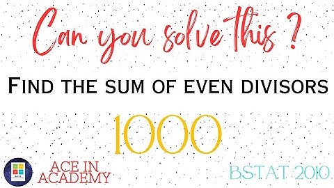 Find the sum of the even divisors ! | Quantitative Aptitude | Numbers | Mathematics