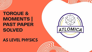 AS Level Physics | Torque & Moments Past Paper Question Solved
