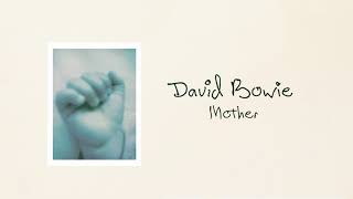 David Bowie - Mother (Official Audio)