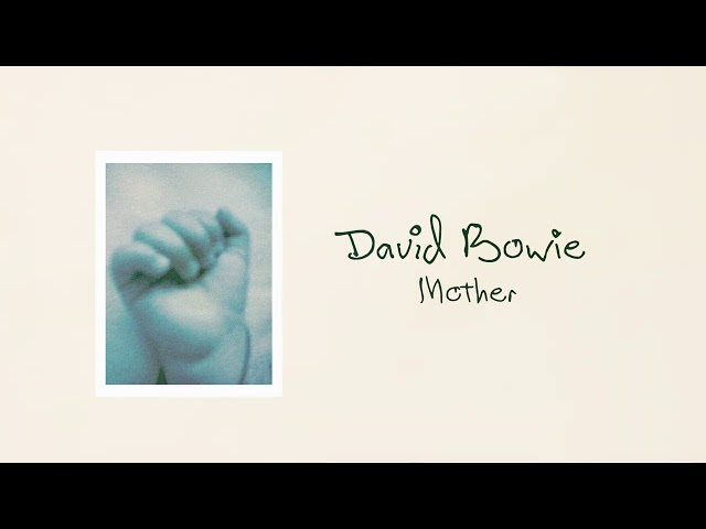 DAVID BOWIE - MOTHER