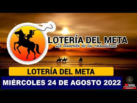 LOTERÍA DEL META Resultado MIÉRCOLES 24 DE AGOSTO de 2022 PREMIO MAYOR Y PREMIOS SECOS ✅🥇🔥💰