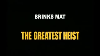 Brinks Mat The Greatest Heist Episode  2
