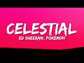 Ed Sheeran, Pokémon - Celestial (Lyrics)