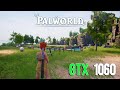 Palworld on a GTX 1060 | 0.1.3 Version