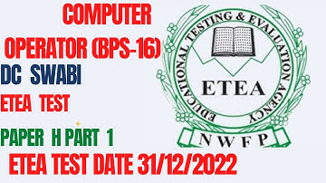 Computer Operator ETEA 31-12-2022 Paper for DC Swabi department in KPK: part - 01