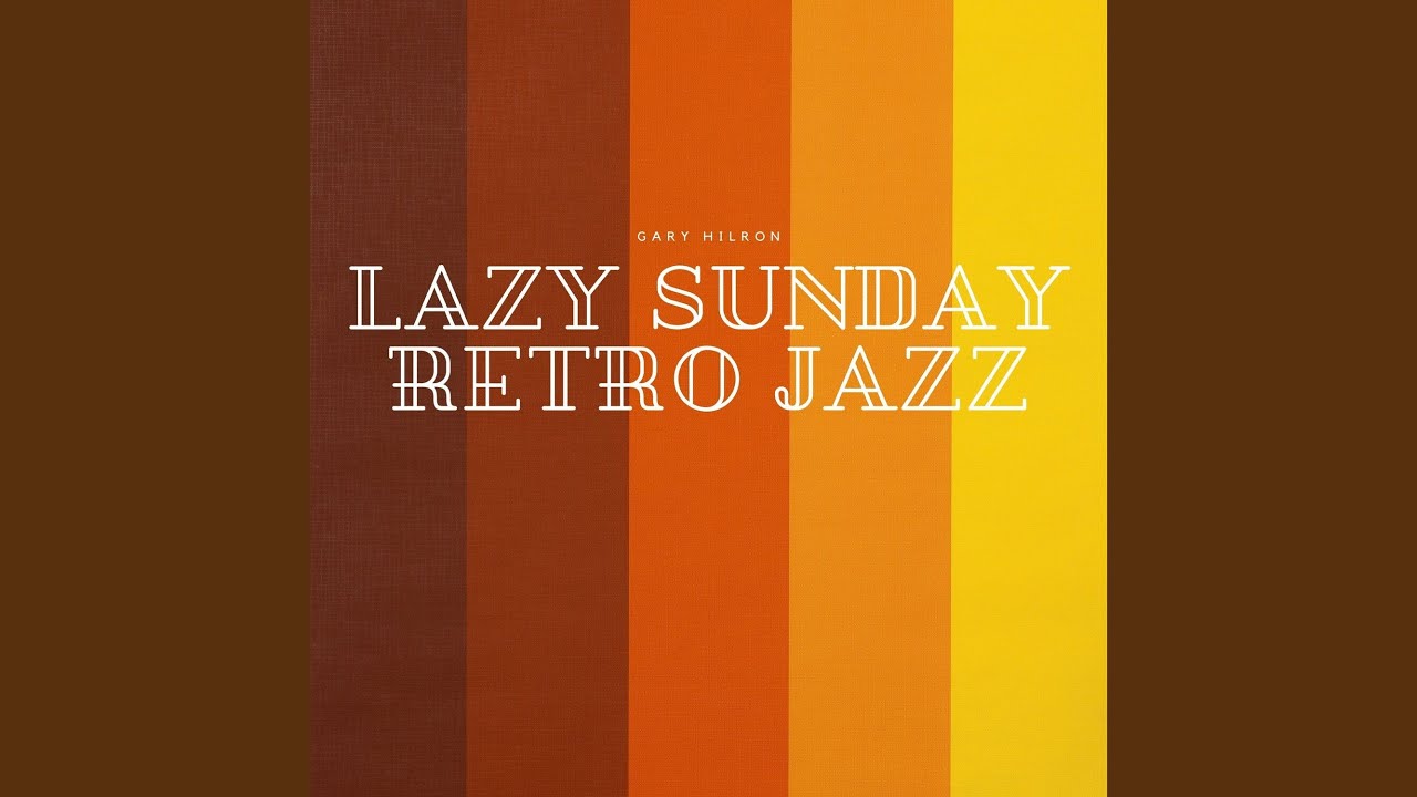 Lazy Sunday Retro Jazz Cafe Music