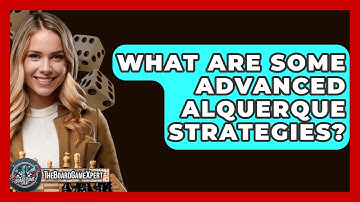 What Are Some Advanced Alquerque Strategies? - The Board Game Xpert