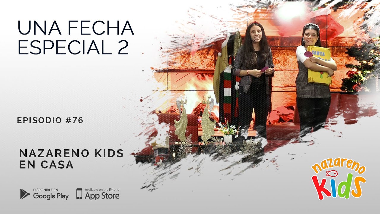 #NazarenoKidsEnCasa – Episodio 76 – Una fecha especial 2.