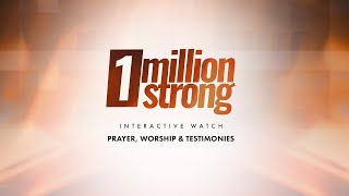Famous 1 Million Strong Interactive Session: Prayer, Worship & Testimonies Wealth
