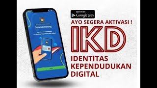 Cara Registrasi / Aktivasi Aplikasi Identitas Kependudukan Digital (IKD)