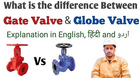 Basic Difference Between Gate Valve & Globe Valve l Gate Valve l Globe Valve l Easy Explanation
