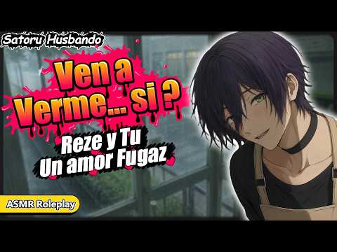 Te atreves a conocerme ?❤️ Reze y Tu 💣 Amor en medio de la lluvia! - ASMR Roleplay #asmrroleplay