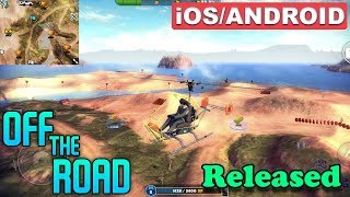 OFF THE ROAD - Released WorldWide - Download Now. ( iOS / ANDROID )