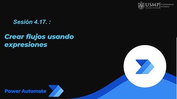 Power Automate: Sesión 4.17: Crear flujos usando expresiones