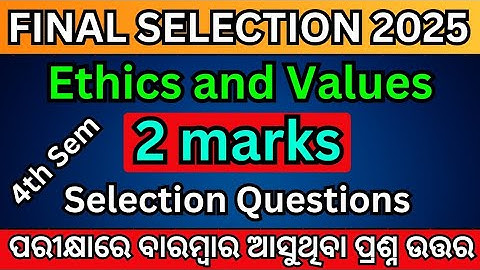 +3 4th Semester | Ethics and values | 2 marks Selection Questions | 2 marks Selection questions | 