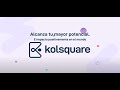 Conoce a kolsquare la tecnologa de marketing de influencers para alcanzar tu potencial