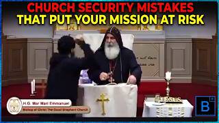 Church Security Mistakes That Put Your Mission at Risk