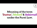 Meaning of the term Dastur I Mobed I Ashirvad under the Parsi Law I Adv. Melisa Rodrigues
