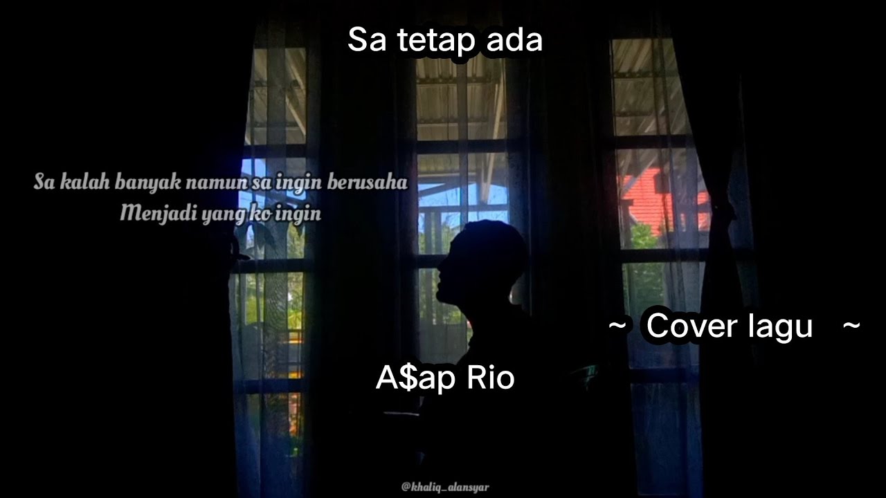 Sa kalah banyak namun sa ingin berusaha menjadi yang ko ingin ( Sa ...