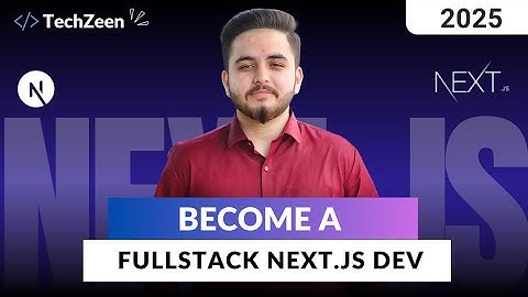 Become a FULL STACK DEVELOPER in 2025-26 | Master Next.js 14 from Zero to Advanced