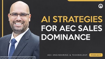 Strategic AI Approaches for AEC Marketing & Sales Dominance
