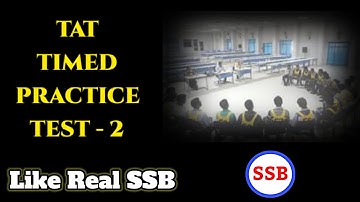 T.A.T TIMED PRACTICE TEST-2 | PYSCH TESTS | SSB INTERVIEW