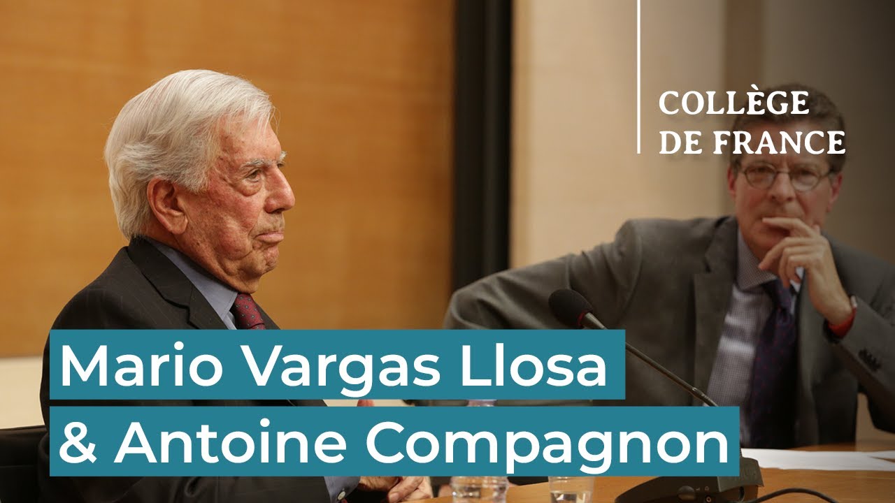 Mario Vargas Llosa conversation avec Antoine Compagnon