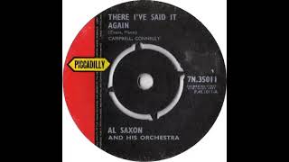 UK New Entry 1961 (199) Al Saxon & His Orchestra - There I've Said It Again