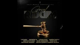 Gavel Riddim Mix. Luciano, Anthony B, Lutan Fyah, Knatch Rychus, Imar Shephard, Iyah syte, Rachaad
