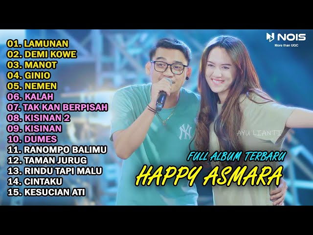 HAPPY ASMARA Feat. GILGA SAHID FULL ALBUM TERBARU 2024 | LAMUNAN, DEMI KOWE, MANOT class=