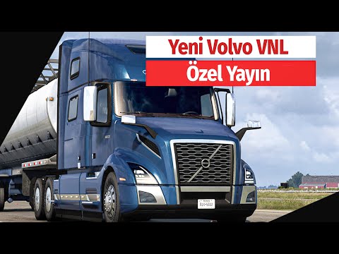 Yeni Volvo VNL Bu Akşam Çıkıyor! - American Truck Simulator
