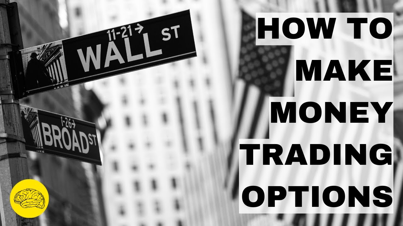 How To Make Money Trading Options YouTube