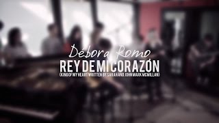 Video thumbnail of "Débora Romo | Rey de mi corazón (King of my heart)"