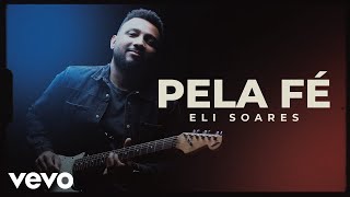 Eli Soares - Pela Fé chords