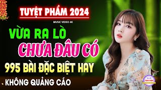 Nhạc Phối Mới 2024,❤️996 Bài Lính Xưa Hay Nhất Đi Cùng Năm Tháng Gây Nghiện VỪA XUẤT BẢN Cực Hay