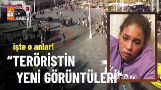 İşte İstiklal Caddesi'ndeki bombacı teröristin yeni görüntüleri! - atv Haber 16 Kasım 2022