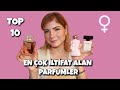 EN ÇOK İLTİFAT ALAN 10 KADIN PARFÜMÜ ( Designer + Niş ) | PARFÜM | Deniz Kömürcü