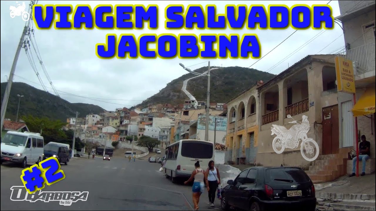 Viagem Salvador x Jacobina Parte2 obarbosa YouTube
