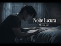 Akira Joo - Noite Escura - Louvor e Adoração Gospel #musicaevagelica #musicaevagelica #louvor #Deu