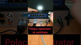 Jak podłączyć kamerę IP PoE poprzez switch PoE? Protec