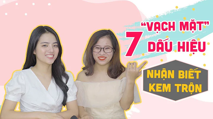 BÓC PHỐT KEM TRỘN| VẠCH MẶT 7 DẤU HIỆU NHẬN BIẾT KEM TRỘN| ANA NÈ